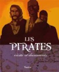 Dominique Joly - Les Pirates : Récits et documents