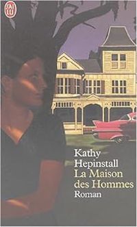 Kathy Hepinstall - La Maison des Hommes