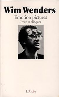 Couverture du livre Emotion pictures: Essais et critiques - Wim Wenders