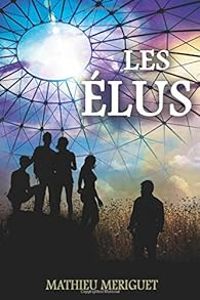 Mathieu Meriguet - Les Elus