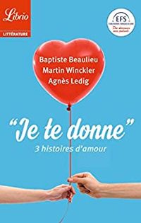 Agnès Ledig - Martin Winckler - Baptiste Beaulieu - 