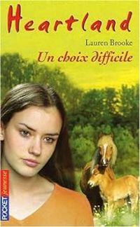 Lauren Brooke - Un choix difficile