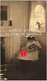 Marcel Schwob - Le Livre de Monelle