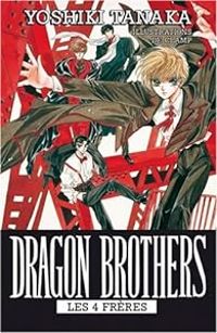 Yoshiki Tanaka - Dragon Brothers