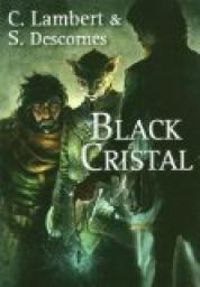 Stephane Descornes - Christophe Lambert - Black cristal