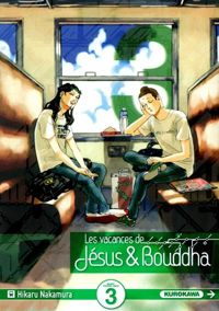 Hikaru Nakamura - Les Vacances de Jésus & Bouddha - tome 03 