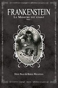 Couverture du livre Frankenstein : Le monstre est vivant - Steve Niles - Bernie Wrightson