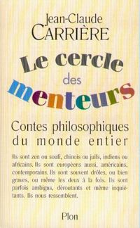 Jean-claude Carriere - Le cercle des menteurs