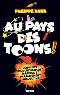 Philippe Dana - Au pays des Toons !