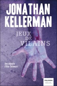 Couverture du livre Jeux de vilains - Jonathan Kellerman