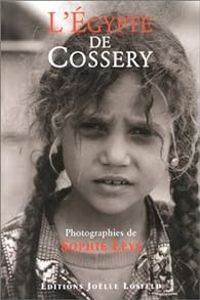 Albert Cossery - L'Egypte de Cossery