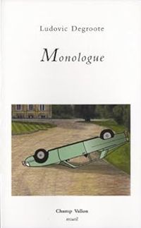 Ludovic Degroote - Monologue