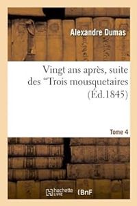 Couverture du livre Vingt ans après - Alexandre Dumas