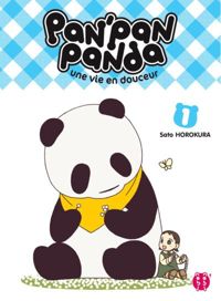 Sato Horokura - Pan'Pan Panda, une vie en douceur T01