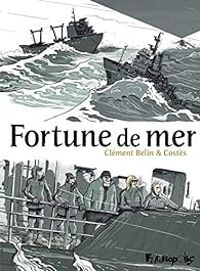 Clement Belin - Bruno Costes - Fortune de mer