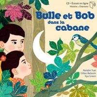 Natalie Tual - Bulle et Bob dans la cabane