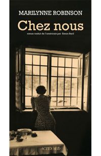 Marilynne Robinson - Chez nous