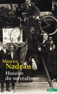 Nadeau - Histoire du surréalisme