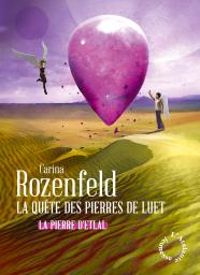 Carina Rozenfeld - La pierre d'Etlal