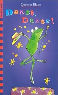 Quentin Blake - Danse, danse !