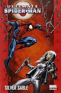 Couverture du livre Silver Sable - Brian Michael Bendis - Bill Jemas - Mark Bagley