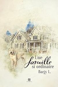  Barjy L - Une famille si ordinaire