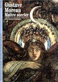 Couverture du livre Gustave Moreau : Maître sorcier - Genevieve Lacambre