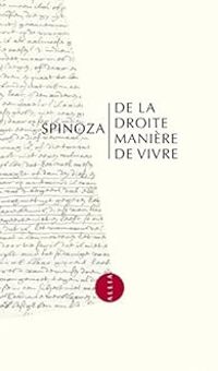 Couverture du livre De la droite manière de vivre - Spinoza 