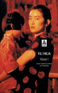 Couverture du livre Vivre ! (babel)  - Yu Hua