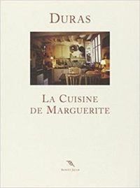 Couverture du livre La cuisine de Marguerite - Marguerite Duras