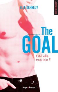 Elle Kennedy - Off Campus Saison 4 The goal