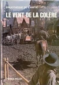 Pierre Pelot - Le vent de la colère