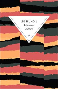 Seung-u Lee - Ici comme ailleurs