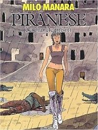 Milo Manara - Piranese, la planète prison