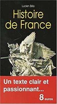 Lucien Bely - Histoire de France