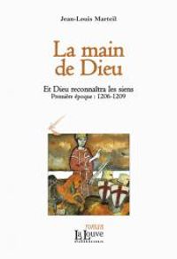 Jean Louis Marteil - La main de Dieu