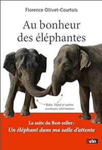 Couverture du livre Au bonheur des éléphantes  - Florence Ollivet Courtois