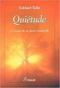 Eckhart Tolle - Quiétude