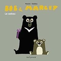 Frederic Marais - Bob et Marley. Le Cadeau