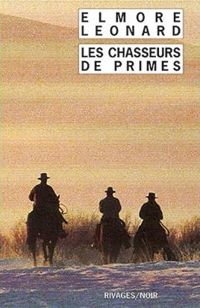 Léonard Elmore - Les Chasseurs de primes