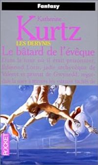 Katherine Kurtz - Le bâtard de l'évêque