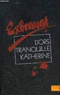 Charles Exbrayat - Dors tranquille Katherine