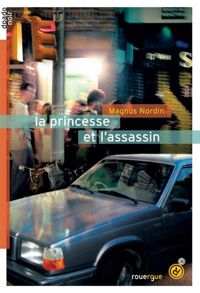 Magnus Nordin - La princesse et l'assassin