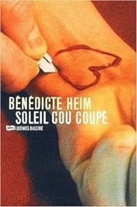 Benedicte Heim - Soleil cou coupé