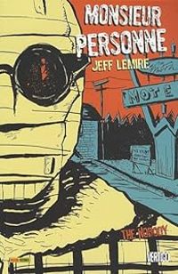 Jeff Lemire - Monsieur Personne : The Nobody