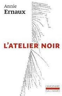 Couverture du livre L’atelier noir - Annie Ernaux