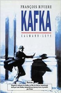 Francois Riviere - Kafka