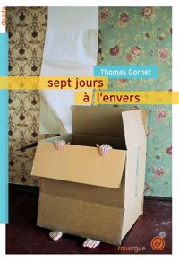 Couverture du livre Sept jours à l'envers - Thomas Gornet