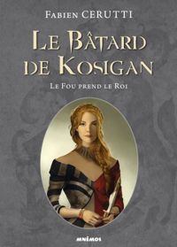 Couverture du livre Le fou prend le roi - Fabien Cerutti