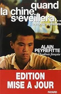 Alain Peyrefitte - Quand la Chine s'éveillera - Intégrale